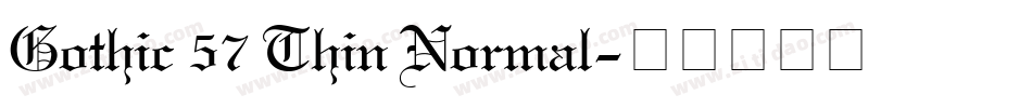 Gothic 57 Thin Normal字体转换